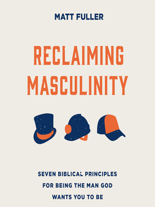 Title details for Reclaiming Masculinity by Matt Fuller - Available